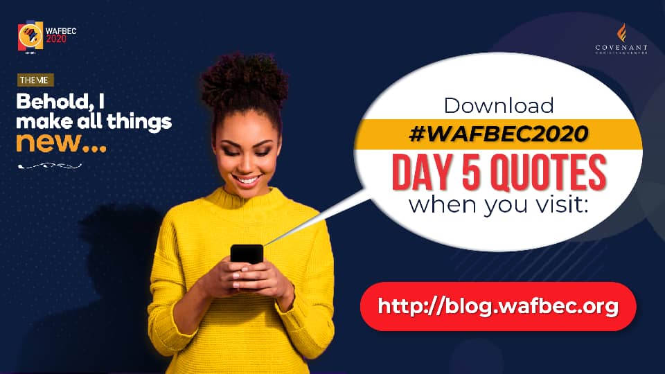#WAFBEC2020 Quotes – Day 5